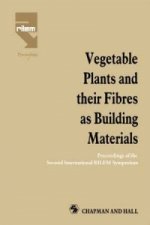 Vegetable Plants and their Fibres as Building Materials