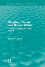 Weather, Climate and Human Affairs (Routledge Revivals)