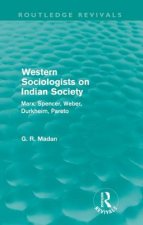 Western Sociologists on Indian Society (Routledge Revivals)