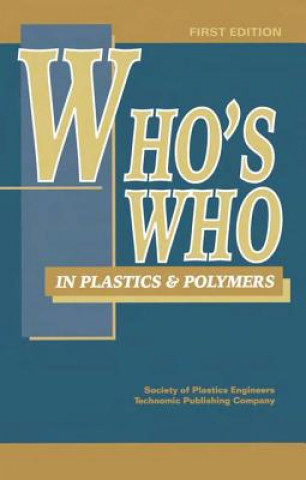 Who's Who in Plastics Polymers