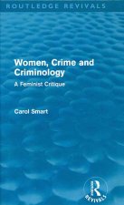 Women, Crime and Criminology (Routledge Revivals)