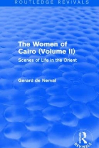 Women of Cairo: Volume II (Routledge Revivals)