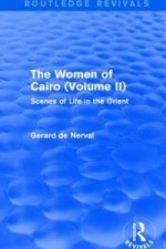 Women of Cairo: Volume II (Routledge Revivals)