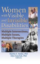 Women with Visible and Invisible Disabilities