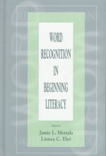 Word Recognition in Beginning Literacy