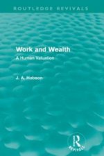 Work and Wealth (Routledge Revivals)