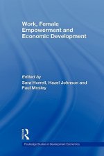 Work, Female Empowerment and Economic Development