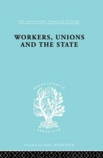 Workers, Unions and the State