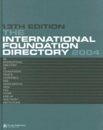 International Foundation Directory 2004
