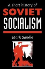 Short History Of Soviet Socialism