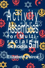 Activity Assemblies For Multi-Racial Schools 5-11