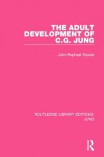 Adult Development of C.G. Jung (RLE: Jung)