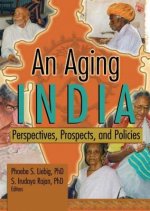 Aging India: Perspectives, Prospects, and Policies