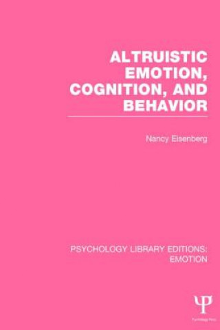 Altruistic Emotion, Cognition, and Behavior (PLE: Emotion)