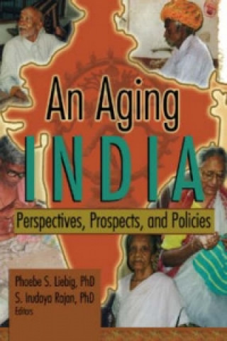 Aging India: Perspectives, Prospects, and Policies