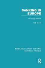 Banking in Europe (RLE Banking & Finance)