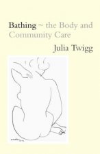 Bathing - the Body and Community Care