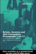 Britain, America and Anti-Communist Propaganda 1945-53