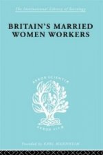 Britain's Married Women Workers