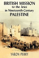 British Mission to the Jews in Nineteenth-century Palestine
