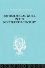 British Social Work in the Nineteenth Century