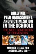 Bullying, Peer Harassment, and Victimization in the Schools