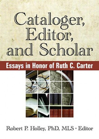 Cataloger, Editor, and Scholar