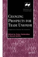 Changing Prospects for Trade Unionism