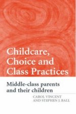 Childcare, Choice and Class Practices