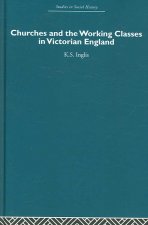 Churches and the Working Classes in Victorian England