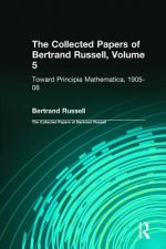 Collected Papers of Bertrand Russell, Volume 5