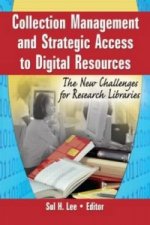 Collection Management and Strategic Access to Digital Resources