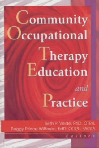 Community Occupational Therapy Education and Practice
