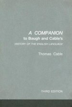 Companion to Baugh and Cable's A History of the English Language