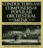 Conductors and Composers of Popular Orchestral Music