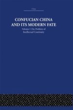 Confucian China and its Modern Fate