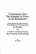 Controversies Over the Imitation of Cicero in the Renaissance