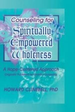 Counseling for Spiritually Empowered Wholeness