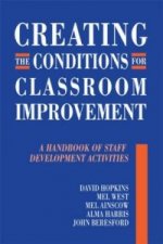 Creating the Conditions for Classroom Improvement