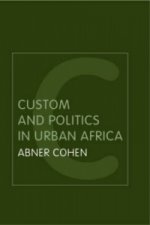 Custom and Politics in Urban Africa