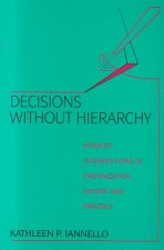 Decisions Without Hierarchy