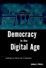 Democracy in the Digital Age