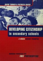 DEVELOPING CITIZENSHIP IN SCHOOLS: A WHOLE SCHOOL