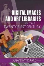 Digital Images and Art Libraries in the Twenty-First Century