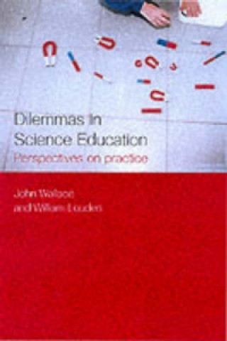 Dilemmas of Science Teaching