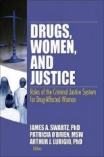 Drugs, Women, and Justice