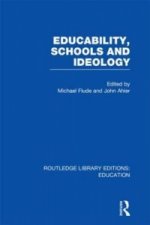 Educability, Schools and Ideology (RLE Edu L)