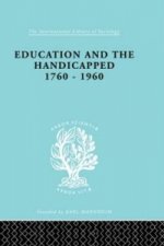 Education and the Handicapped 1760 - 1960