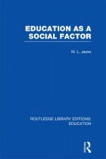 Education as a Social Factor (RLE Edu L Sociology of Education)