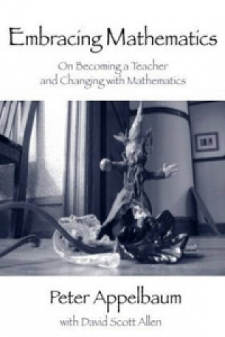 Embracing Mathematics